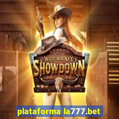 plataforma la777.bet